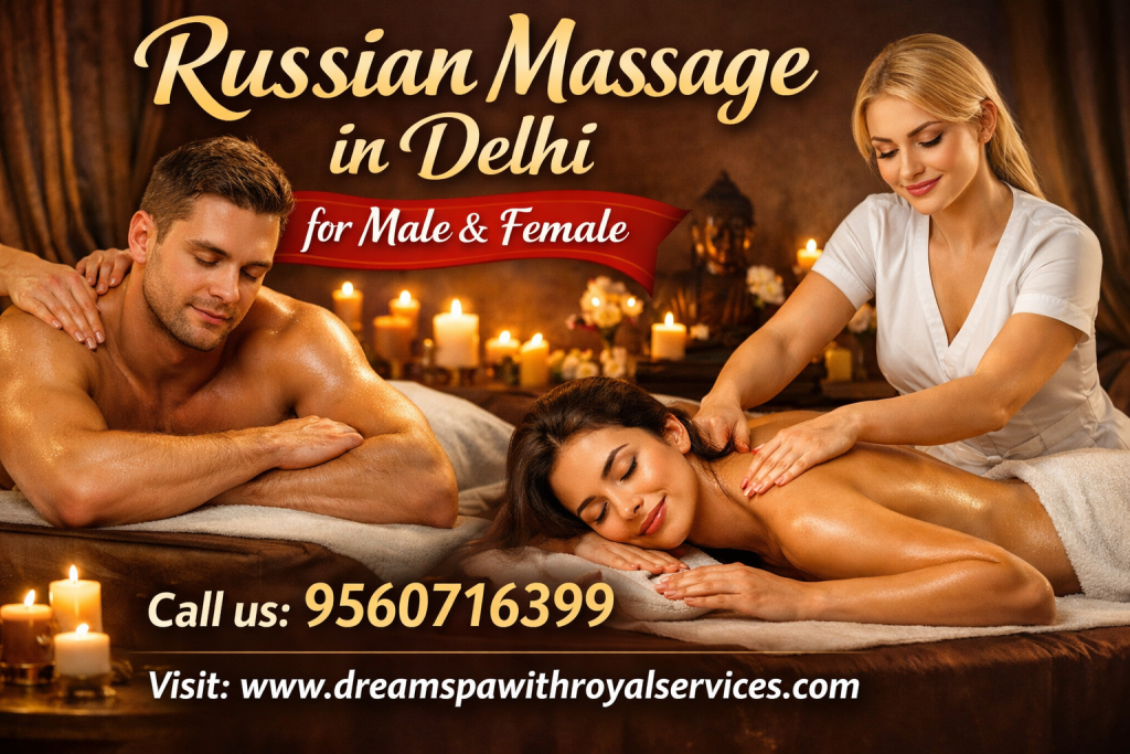 Russian massage experience in Delhi