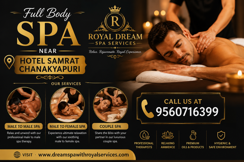 Full Body Spa Near Hotel Samrat Chanakyapuri